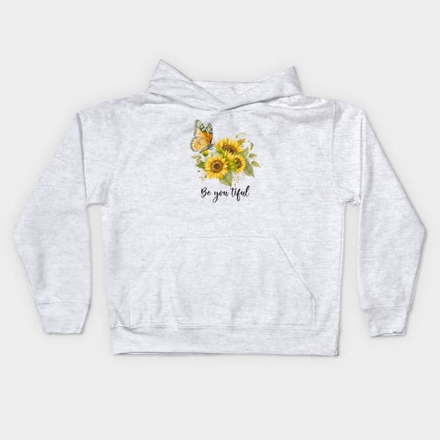 Be You Tiful Kids Hoodie by KayBee Gift Shop